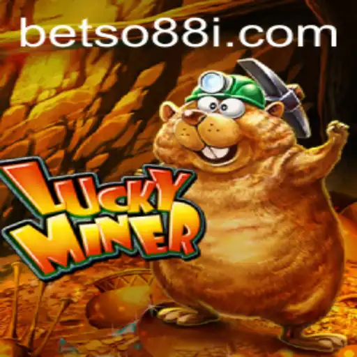 Understanding the Thrills of LuckyMiner and the Role of BetSo88