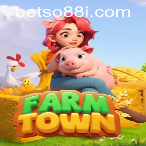Exploring FarmTown and BetSo88: A Comprehensive Look at the Popular Game