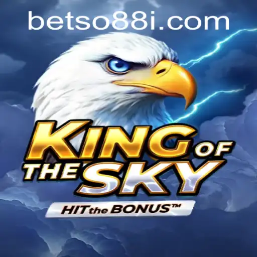 KingOfTheSky: An Adventure Above the Clouds with BetSo88