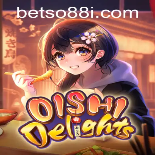 Explore the Excitement of OishiDelights: A Fresh Gaming Experience with BetSo88